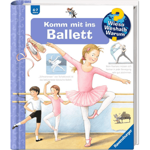 Wieso? Weshalb? Warum? Band 54: Komm mit ins Ballett