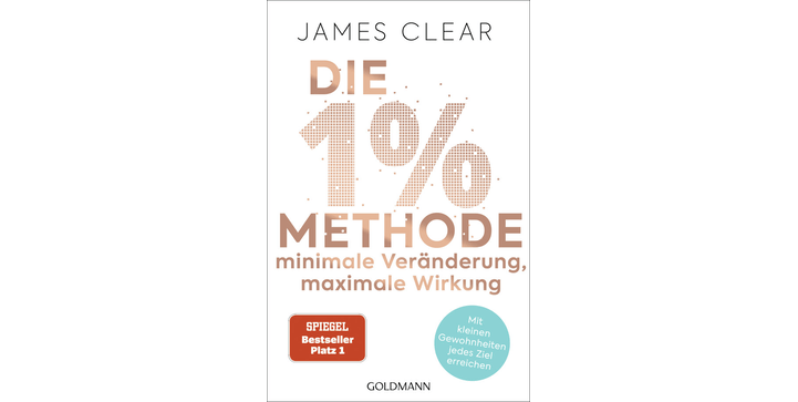 Die 1%-Methode – Minimale Veränderung, maximale Wirkung