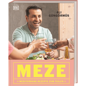 MEZE Mediterrane Rezepte zum Teilen