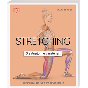 Stretching - Die Anatomie verstehen
