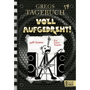 Gregs Tagebuch 17 - Voll aufgedreht!