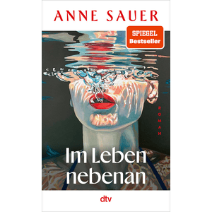 Anne Sauer Im Leben nebenan