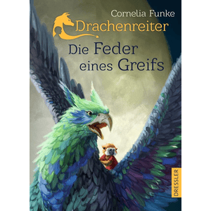 Die Feder eines Greifs - Drachenreiter Band 2