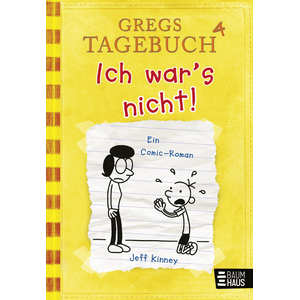 Gregs Tagebuch 04 - Ich war´s nicht!