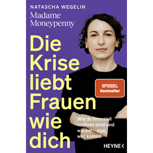 Die Krise liebt Frauen wie dich