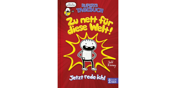 Ruperts Tagebuch 01 - Zu nett für diese Welt!