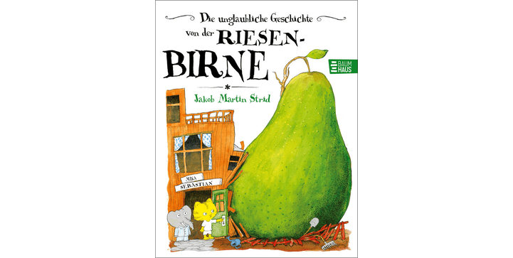 Die unglaubliche Geschichte von der Riesenbirne 