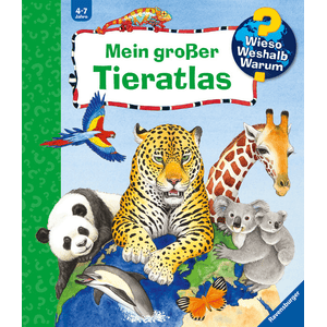 Wieso? Weshalb? Warum? - Mein großer Tieratlas