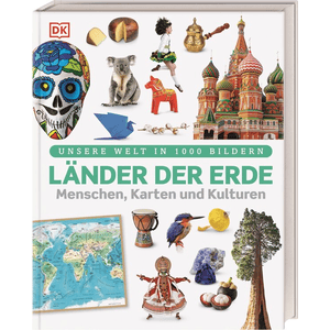 Unsere Welt in 1000 Bildern. Länder der Erde
