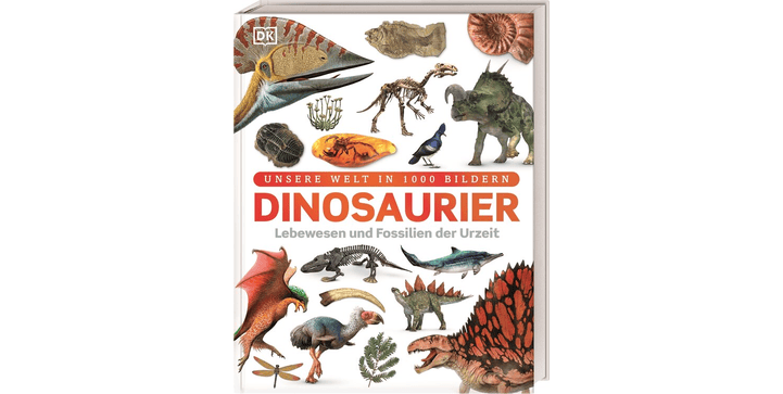 Unsere Welt in 1000 Bildern. Dinosaurier