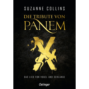 Die Tribute von Panem X. Das Lied von Vogel und Schlange