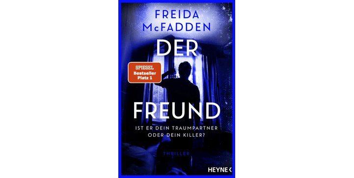 Der Freund – Ist er dein Traumpartner oder dein Killer?