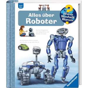 Wieso? Weshalb? Warum? Band 47: Alles über Roboter