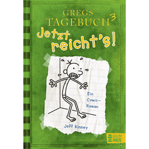 Gregs Tagebuch 03 - Jetzt reicht's!