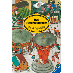 Das Riesenbilderbuch von Ali Mitgutsch