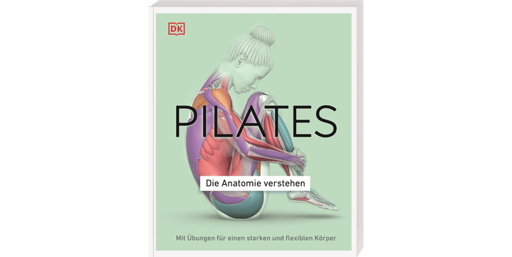 Pilates - Die Anatomie verstehen