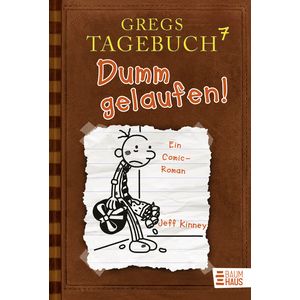 Gregs Tagebuch 07 - Dumm gelaufen!