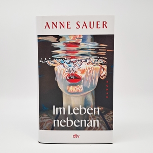 Anne Sauer Im Leben nebenan