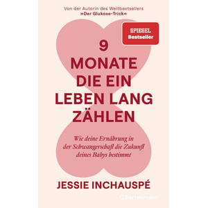 9 Monate, die ein Leben lang zählen