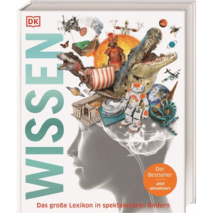 DK Wissen - Das große Lexikon in spektakulären Bildern