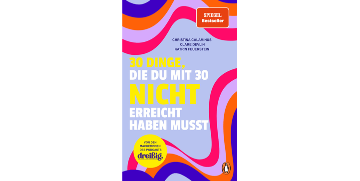 30 Dinge, die du mit 30 nicht erreicht haben musst