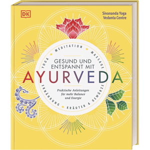 Gesund und entspannt mit Ayurveda