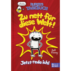 Ruperts Tagebuch 01 - Zu nett für diese Welt!
