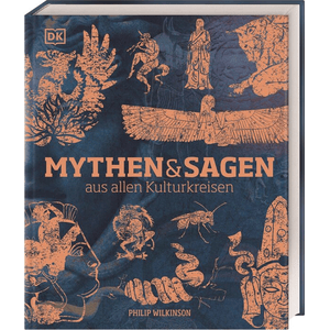 Mythen und Sagen aus allen Kulturkreisen